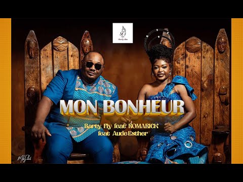 Barty Fly x ROMARICK x Aude ESTHER MON BONHEUR