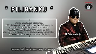 Download lagu Pilihanku  ||  H. Subro Alfarizi  ||  Video Lyric mp3