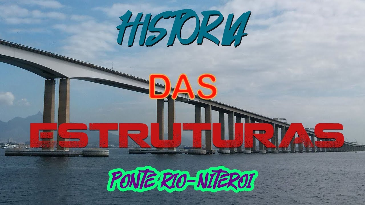 Ponte Rio-Niterói - História das Estruturas