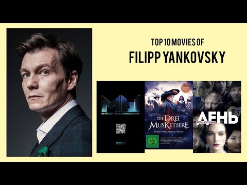 Filipp Yankovsky Top 10 Movies of Filipp Yankovsky| Best 10 Movies of Filipp Yankovsky
