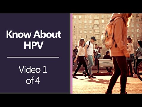 Know About HPV [Video 1 of 4]