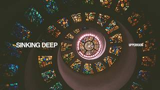 Sinking Deep - UPPERROOM | @JustusTams  &amp; Ashley Bailey