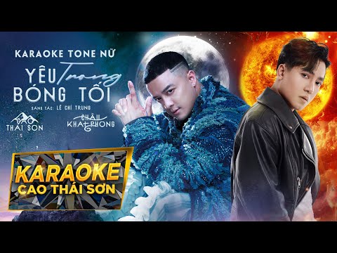 KARAOKE TONE NỮ | YÊU TRONG BÓNG TỐI - CAO THÁI SƠN x CHÂU KHẢI PHONG | BEAT GỐC