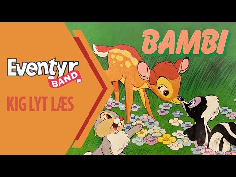 Bambi | Dansk Lydbog | Eventyrbånd Nr. 1