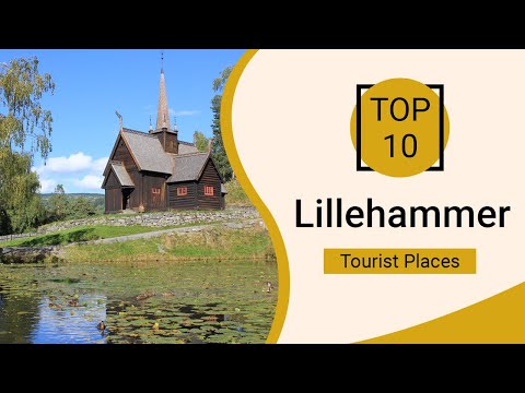 Top 10 Best Tourist Places to Visit in Lillehammer | Norway  - English