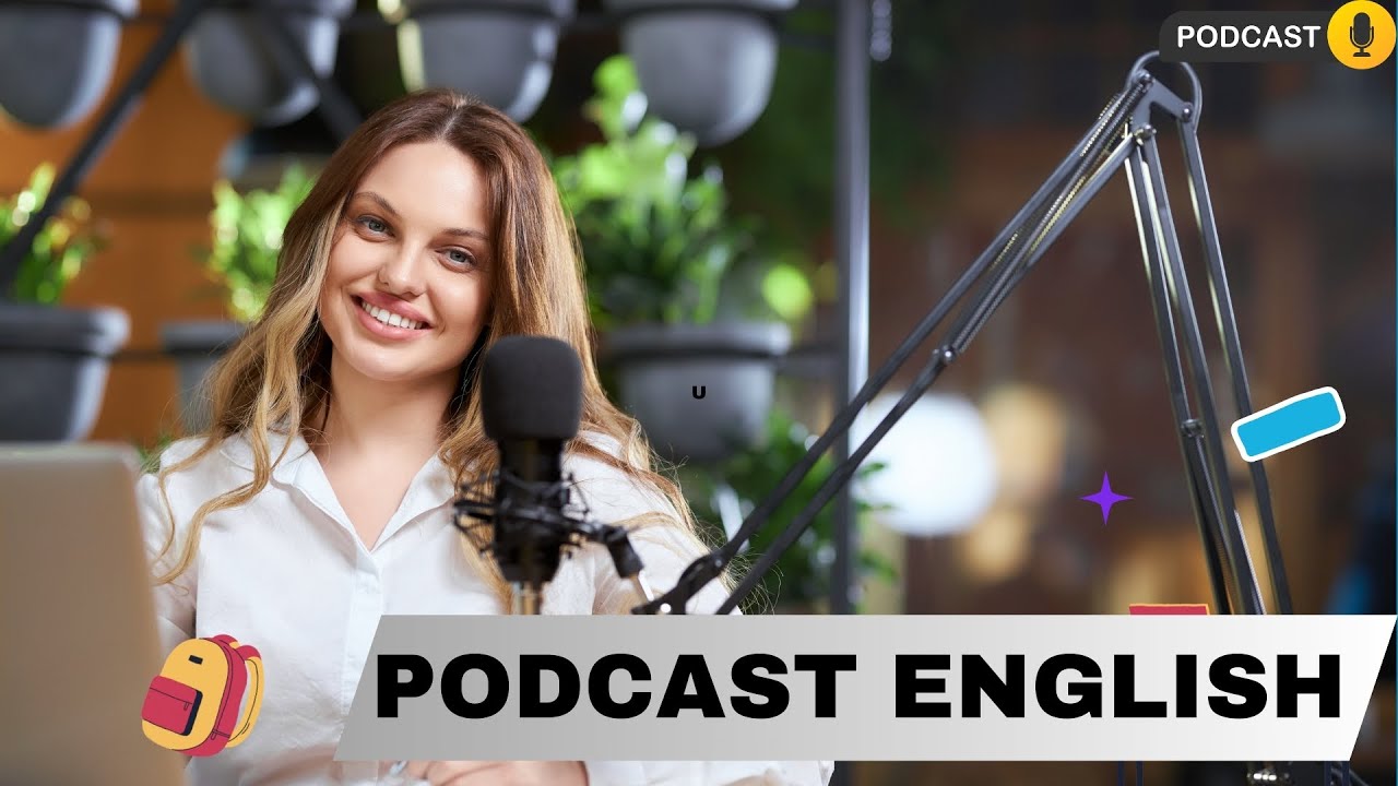 Learn English with podcast  | 40 min