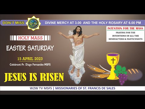 EASTER SATURDAY HOLY MASS | 15 APRIL 2023 | EASTER OCTAVE | by Fr  Diago Fernandes MSFS