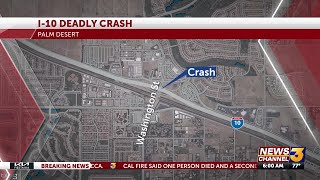 CHP reported temporary SIG ALERT after deadly I-10 crash in Palm Desert