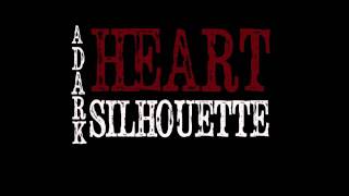 A Dark Heart Silhouette