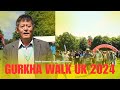 GURKHA WALK UK 2024 | Bhimraj Tumbahangphe - Chairperson of Gurkha Peace Foundation UK | Social |