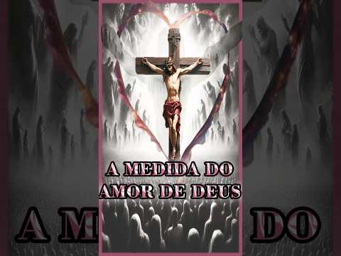 O Amor Que Excede Todo o Entendimento. Explorando os Limites Deste Amor.