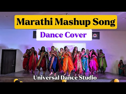Marathi Mashup Song | School Farewell Dance | Dance Cover | Universal Dance Studio | #marathisong 