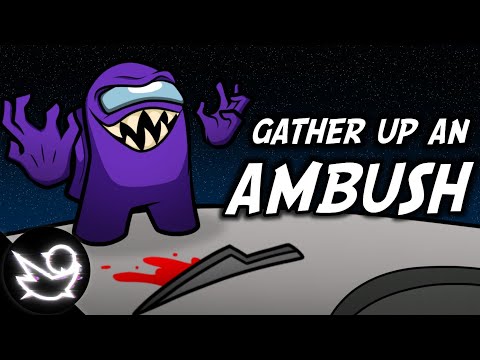 MASHUP | Noah McKnight, DAGames - Gather Up x Ambush (AMONG US SONG MASHUP)