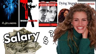 Julia Roberts Paychecks For Every Movies She Ever Made
