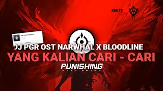 Download lagu DJ  PGR OST NARWHAL X BLOODLINE  mp3