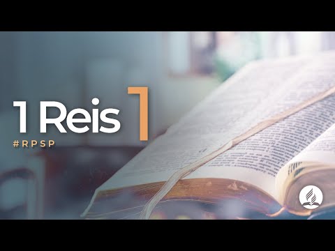 1 Reis 1 - Reavivados por Sua Palavra | #RPSP