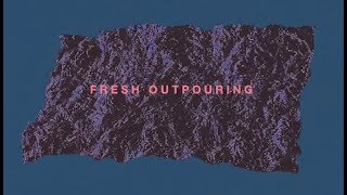 Jesus Culture - Fresh Outpouring ft. Kim Walker-Smith (Lyric Video)