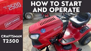 How to Start and Operate Craftsman T2500 Lawn Tractor