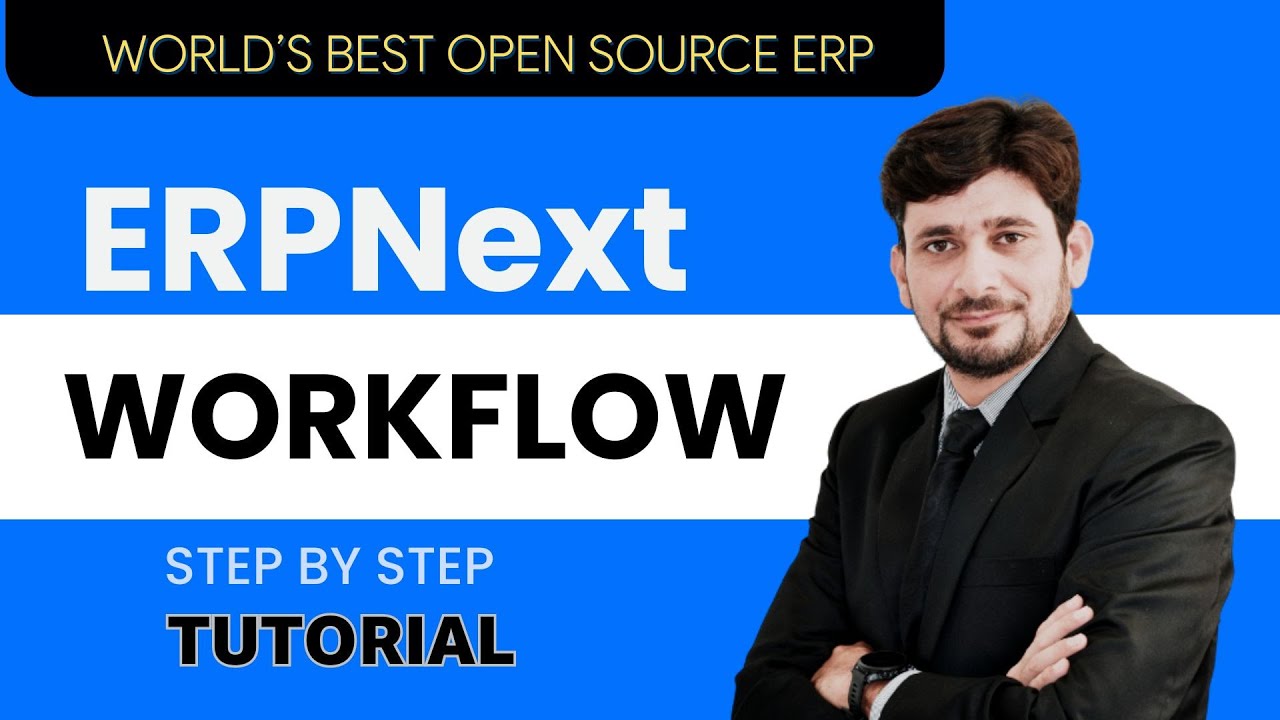 ERPNEXT Workflow: Maximize Efficiency