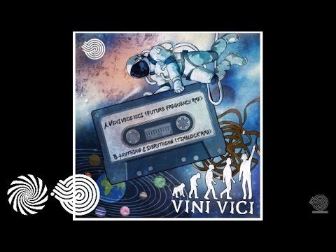 Vini Vici - Veni Vidi Vici (Future Frequency Remix)