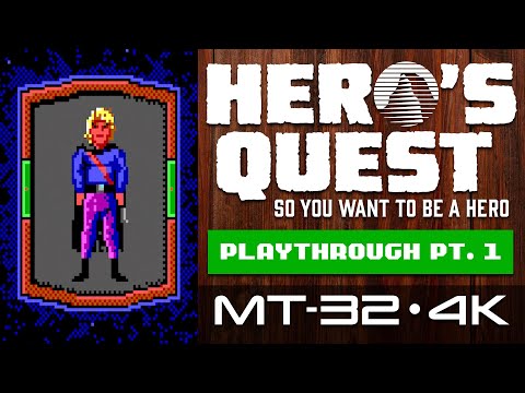 Hero's Quest, So You Want To Be A Hero: Playthrough Pt. 1 - MT-32, 4K