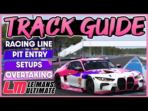 Paul Ricard (GT3) Track Guide - What The Pros Don't Tell You - EXTENDED TRACKGUIDE LMU