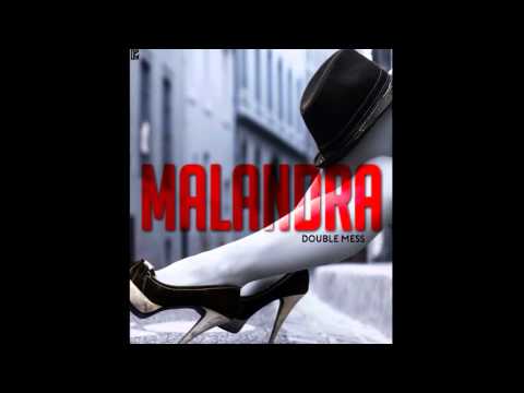 Double Mess -  Malandra Projecto ''Clone''