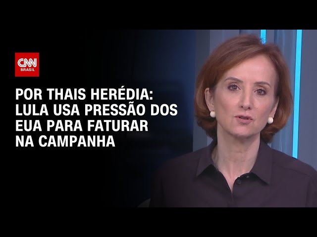 Análise: Lula usa pressão dos EUA para faturar na campanha | WW