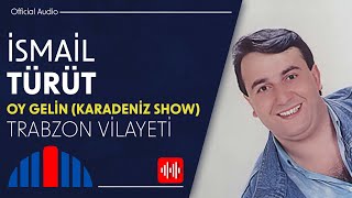 İsmail Türüt - Trabzon Vilayeti (Official Audio)