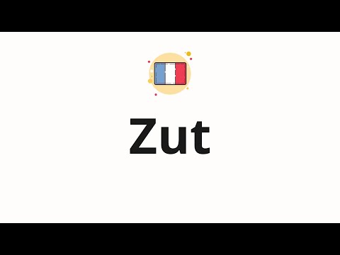 How to pronounce Zut