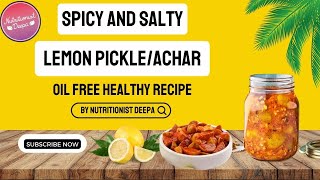 Delicious Lemon Achar Recipe Without Oil || Best Homemade Lemon Pickle Recipe