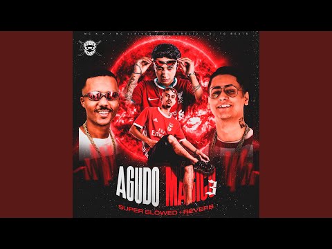 Agudo Mágico 3 (Super Slowed + Reverb)