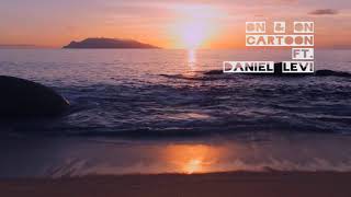 Download lagu On & On   Cartoon ft  Daniel Levi (acoustic cover) mp3 Download lagu On & On   Cartoon ft  Daniel Levi (acoustic cover) mp3