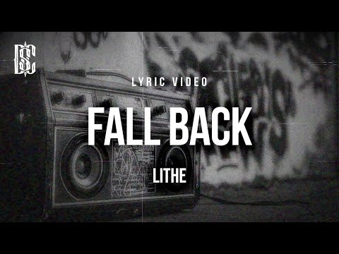 LITHE - FALL BACK | Lyrics