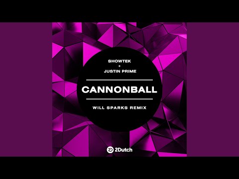 Cannonball (Will Sparks Remix)
