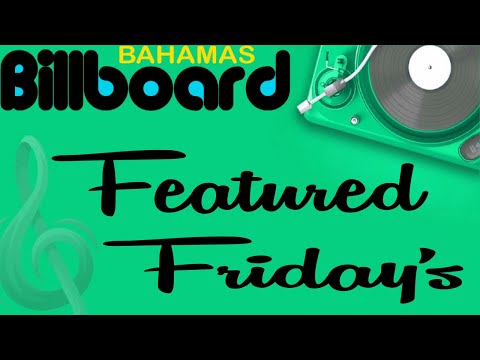 Bahamas Billboard - Featured Fridays (STF Minus, Kylo Santana, NF Trey, Caspa & Tre, Karrington)