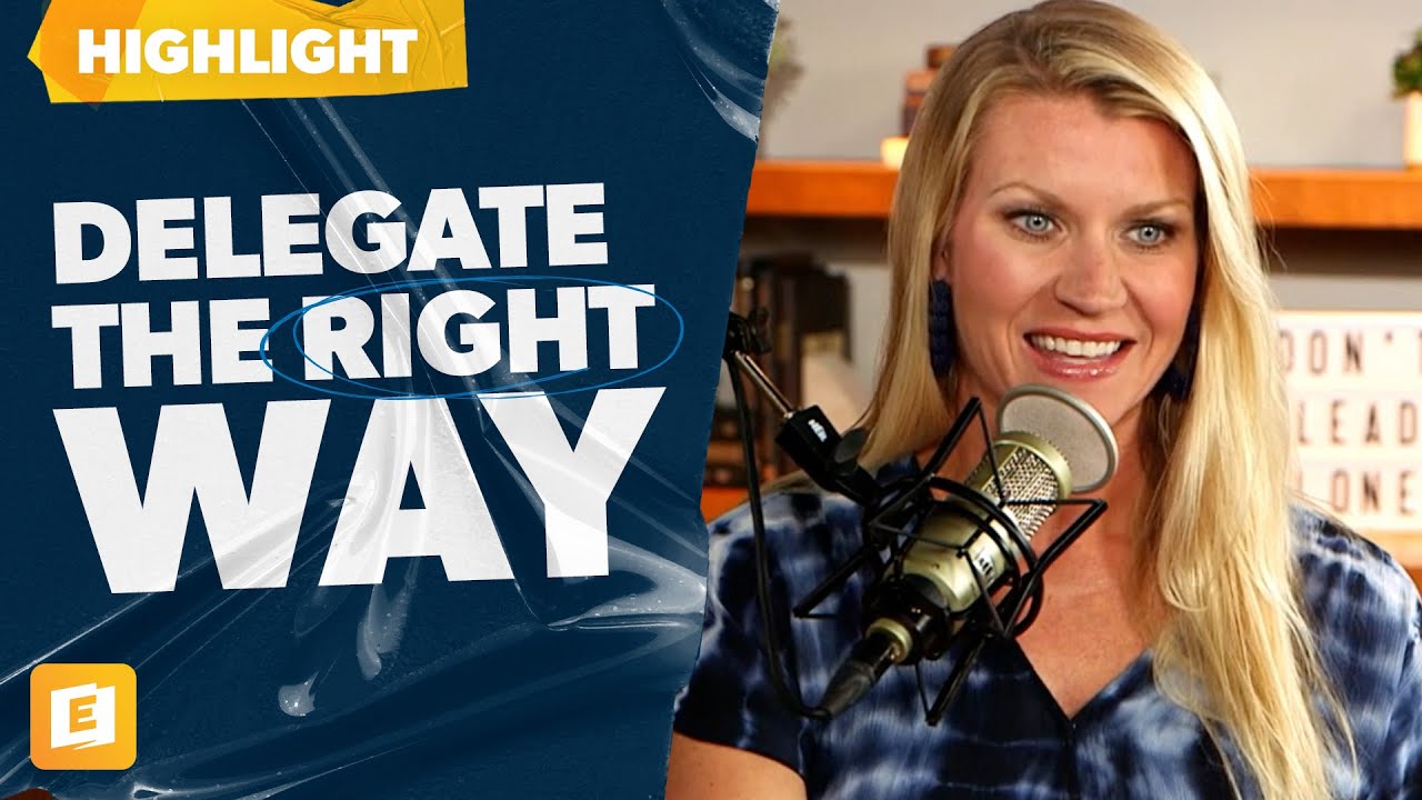 How to Delegate the RIGHT Way