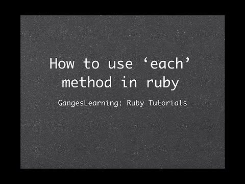 Ruby Tutorials How To Use Each Method
