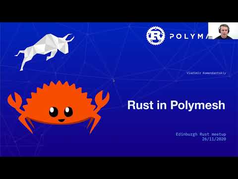 Rust Meetup: Rust in the Polymesh Project