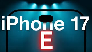 iPhone 17E - This Changes Everything | News