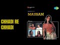 छड़ी रे छड़ी Mausam Lata Mangeshkar Mohammed Rafi Songs Sanjeev Kumar Sharmila T
