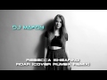 Rebecca Shearing - Roar (Cover Rumba Remix DJ ...
