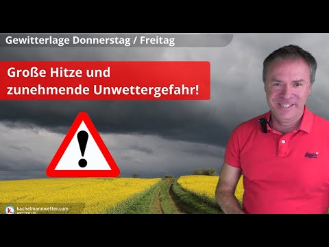 Große Hitze - am Freitag schwere Gewitter möglich!