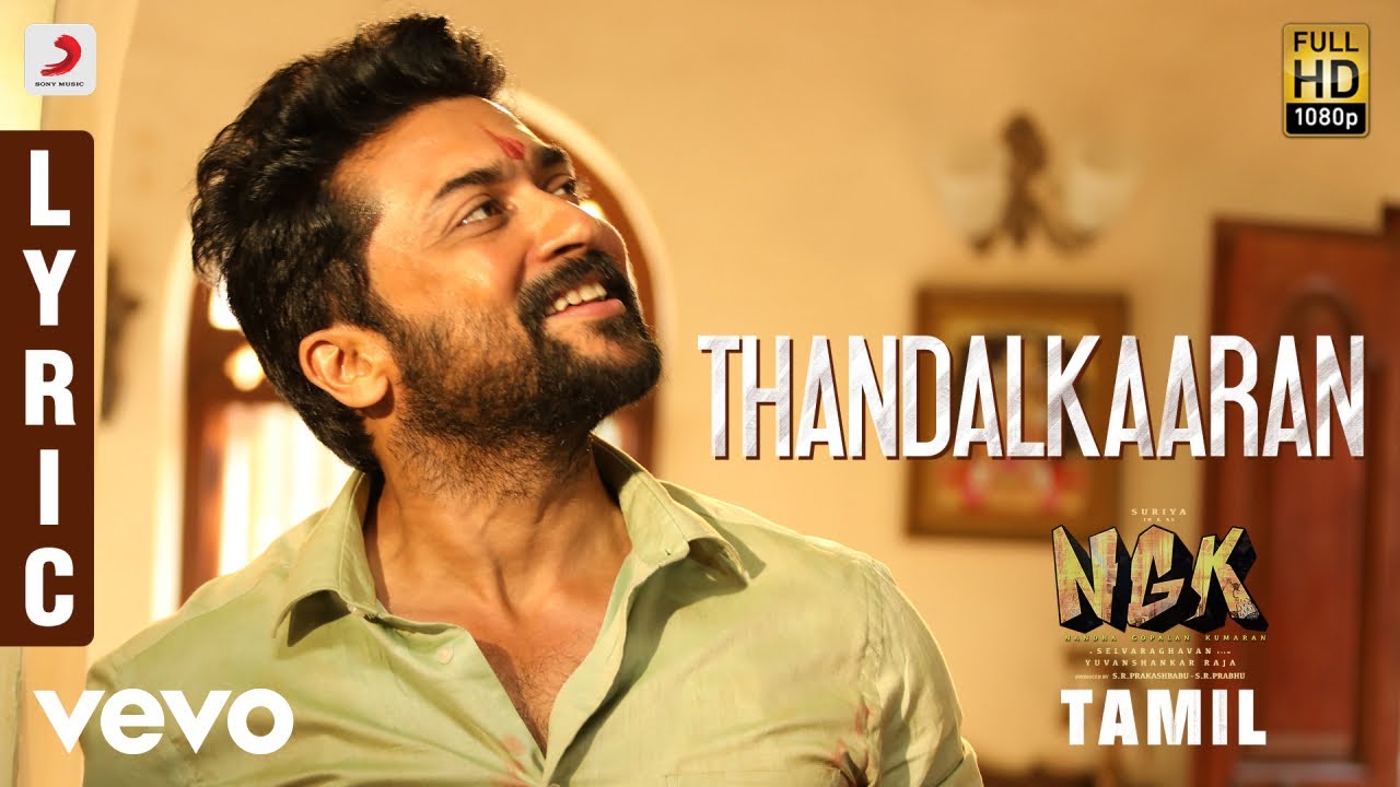 Thandalkaaran Lyrics | NGK | Suriya, Sai Pallavi | K G Ranjith | Yuvan Shankar Raja