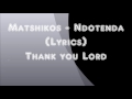 Matshikos Ndotenda Lycris
