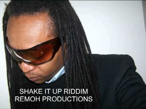 SHAKE IT UP RIDDIM -REMOH PRODUCTIONS