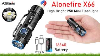 Alonefire X66 LED Mini Flashlight | High Lumens USB-C Rechargeable Compact Torch