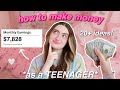 How To Make Money FAST As A TEEN Age 12 13 14 15 16