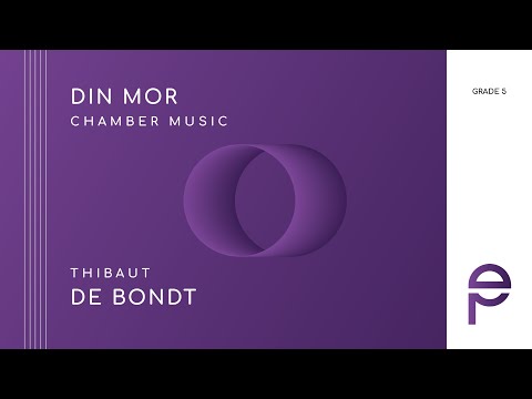 Din Mor - Thibaut De Bondt - Chamber Music