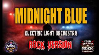 MIDNIGHT BLUE - Electric Light Orchestra (Rock Version)